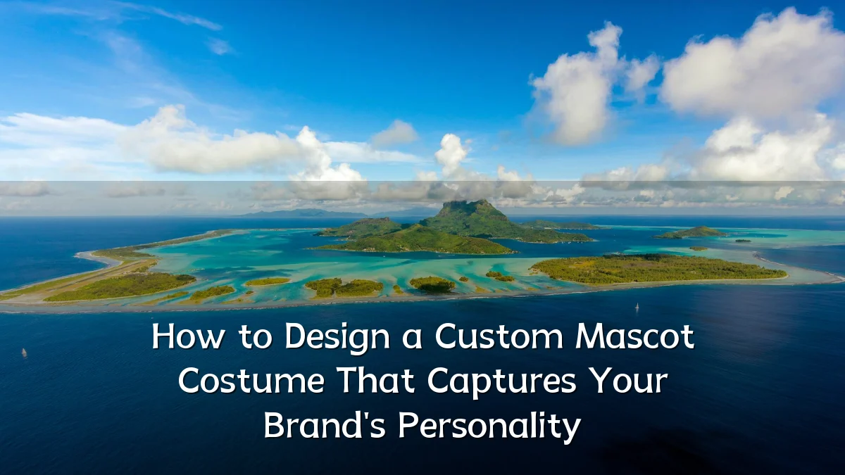 How to Design a Custom Mascot Costume That Captures Your Brand's Personality