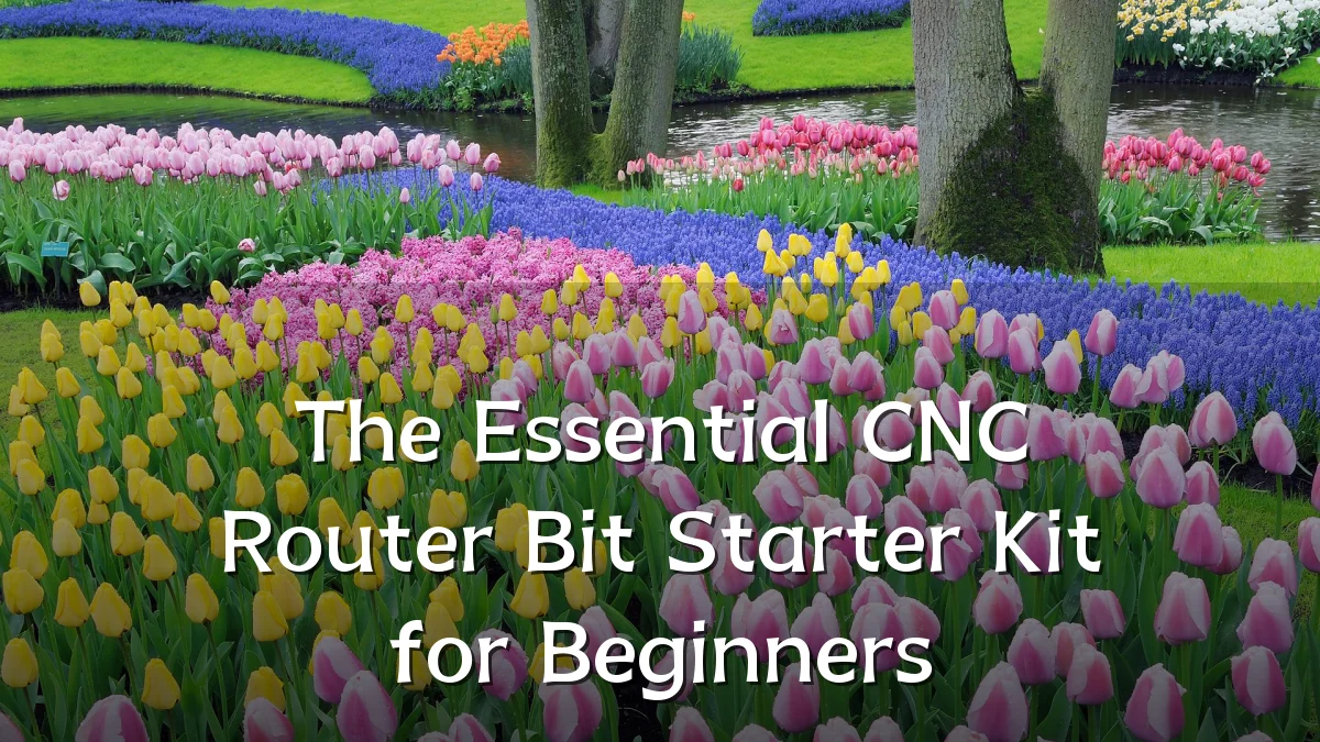 The Essential CNC Router Bit Starter Kit for Beginners