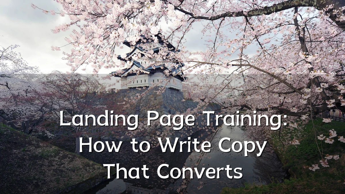 Landing Page Training: How to Write Copy That Converts