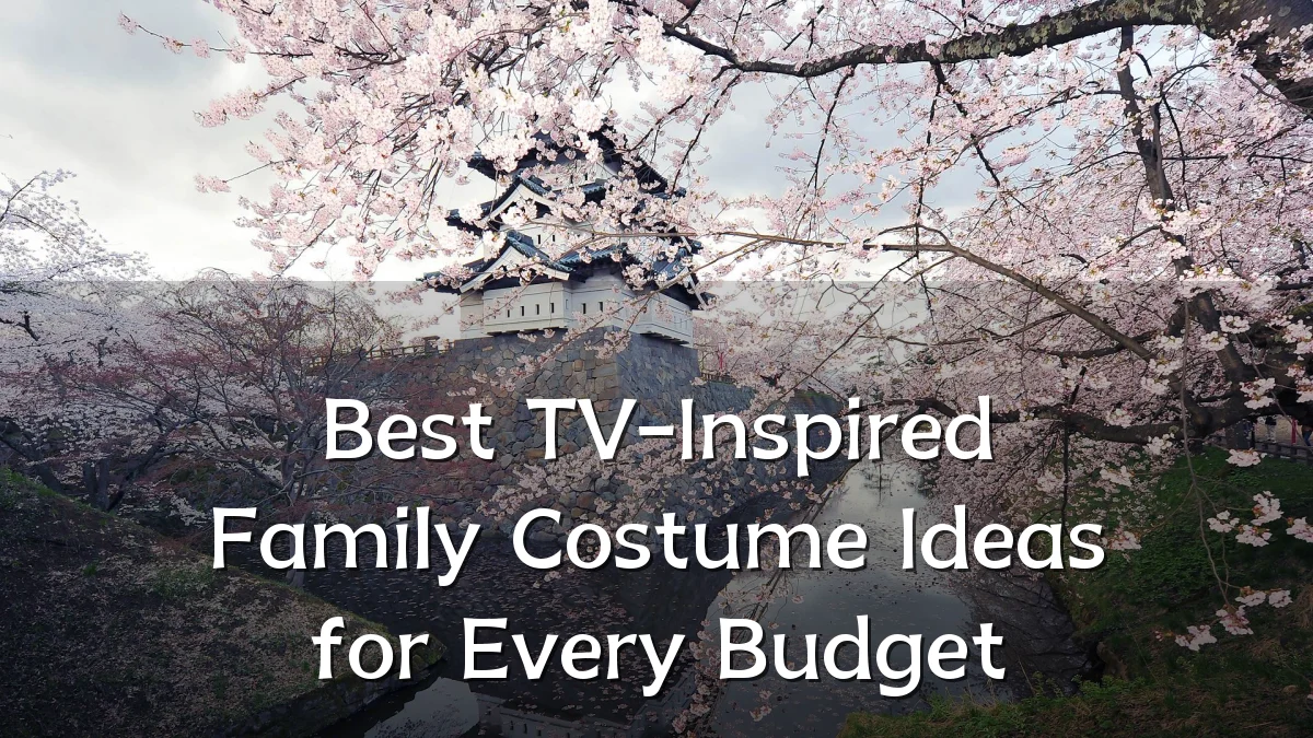 Best TV-Inspired Family Costume Ideas for Every Budget