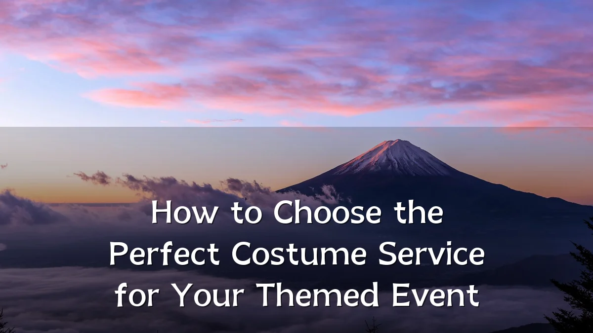 How to Choose the Perfect Costume Service for Your Themed Event