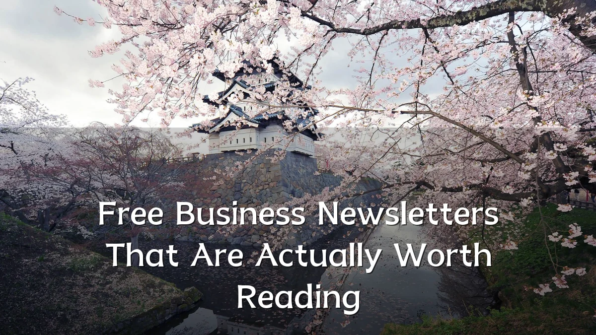 Free Business Newsletters That Are Actually Worth Reading